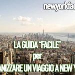 Guida per organizzare un viaggio a New York